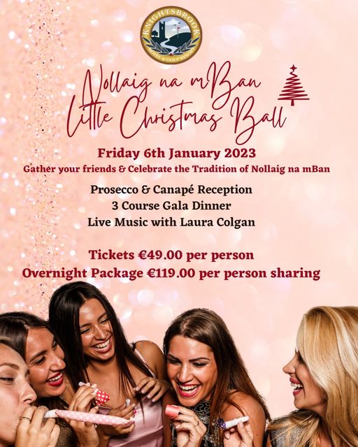 Nollaig na mBan Little Christmas Ball at Knightsbrook Hotel