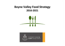 Boyne Valley Food Strategy 2016 - 2021 Image